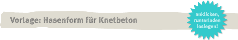 Vorlage XL-Osterhase aus Knetbeton Deko-Kitchen