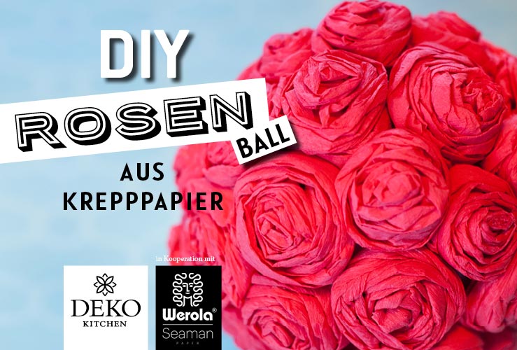 DIY: romantischer Rosenball aus Krepppapier